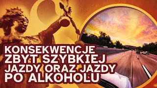 Prawo na co dzień: konsekwencje zbyt szybkiej jazdy oraz jazdy po alkoholu