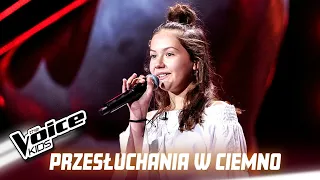 Julia Tkacz - "Be The One" - Przesłuchania w ciemno | The Voice Kids Poland 3