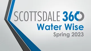 Water Wise - Scottsdale 360 (2023)