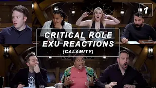 Critical Role EXU Calamity Reactions | Episode 1