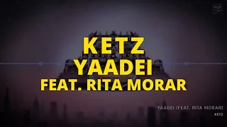 Ketz - Yaadei  (feat. Rita Morar)