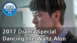 Dancing the Waltz Alone | 혼자 추는 왈츠 [KBS Drama Special / 2017.10.11]