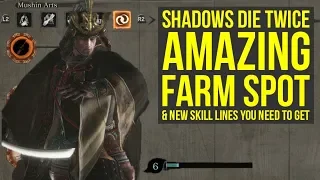 Sekiro Shadows Die Twice Farming - AMAZING Farm Spot Mid Game & Skill Trees You Need (Sekiro Farming