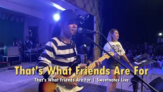 That's What Friends Are For | Dionne Warwick | Sweetnotes Live