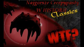 Najgorsze Creepypasty w Historii Classics #18 - Nieznany Zgon i inne pasty