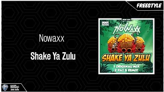 Nowaxx - Shake Ya Zulu (Original)