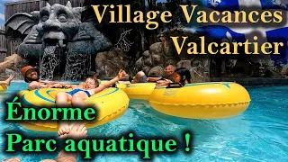 Plongez dans l'aventure aquatique : Découverte du Parc Aquatique de Village Vacances Valcartier !