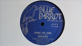 charades - gimme the funk (12'' version) [with Lyrics]