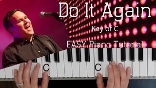 Do It Again -Matt Redman (Key of C)//EASY Piano Tutorial