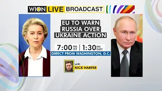WION Live Broadcast: EU to warn Russia over Ukraine action | Direct from Washington, DC | World News