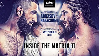 ONE Championship: INSIDE THE MATRIX II | Full Event