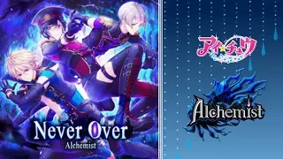 〘 アイ★チュウ 〙Alchemist - Never Over【ENG SUB】