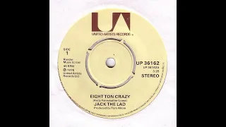(14a) Jack The Lad - Eight Ton Crazy