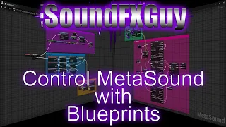 Unreal Engine 5 | Controlling MetaSound with Blueprints