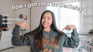 how i got into uc berkeley | stats, extracurriculars, advice + more