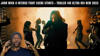JOHN WICK 4 Intense Fight Scene Stunts + Trailer (4K ULTRA HD) NEW 2023- REACTION!!