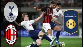 Tottenham Hotspur - Milan | 1st August 2018 | International Champions Cup | Highlight