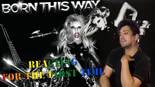 A Gay reacts to Born This Way by Lady Gaga FOR THE FIRST TIME (throwback)