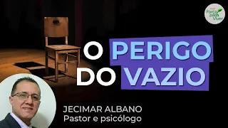 O perigo do vazio