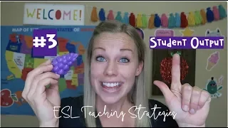 ESL Teaching Strategy #3: Student Output (VIPKID)