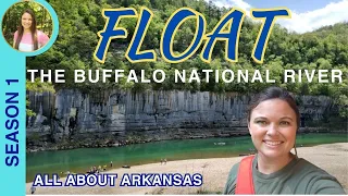 Float the Buffalo National River With Me! - All About Arkansas