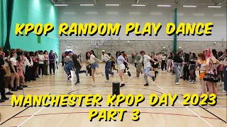 [KPOP IN UK] Kpop Random Play Dance at Manchester Kpop Day 2023 (Part 3)