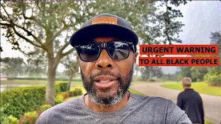 URGENT WARNING TO ALL BLACK PEOPLE ABOUT MONEY AND WEALTH IN AMERICA