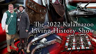 Kalamazoo Living History Show 2022 | Event Tour | I Love Muzzleloading