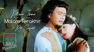 Rhoma Irama ft. Rita Sugiarto - Malam Terakhir (Official Music Video) | Ost. Melodi Cinta