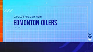 Edmonton Oilers 2022-2023 NHL Goal Horn