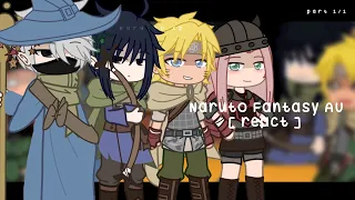 Naruto Fantasy AU react to their original self | part 1/1 | Naruto