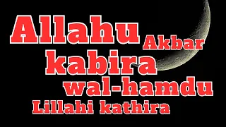 Allahu Akbar Kabira | allahu akbar kabira walhamdulillahi kaseera