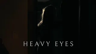 HEAVY EYES (Horror Short Film)