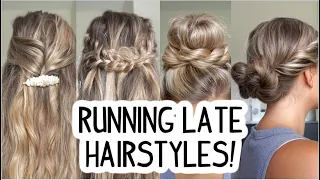 RUNNING LATE HAIRSTYLES! QUICK & EASY! SHORT, MEDIUM, & LONG HAIR