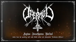 Ofermod - Agios Ischyros Belial (Track Premiere)