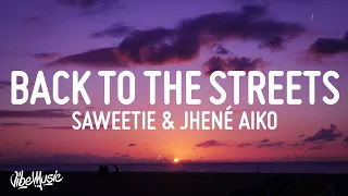 Saweetie - Back to the Streets (Lyrics) ft Jhené Aiko