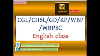 CGL / CHSL / GD / mts / KP / WBP / WBPSC  English class  Part-1