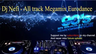 Dj Nefi - All track Megamix Eurodance