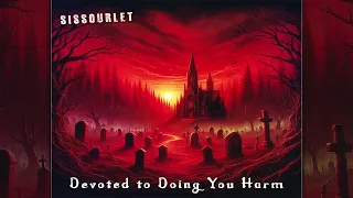 SISSOURLET - Eaten Alive by Something Evil