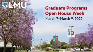 LMU Spring 2022 Open House - Counseling and School Psychology Session