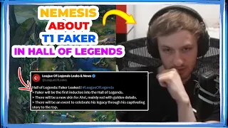 Nemesis About FAKER Being Included in HALL of LEGENDS 👀