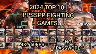 TOP 10 2024 PPSSPP BEST FIGHTING GAMES! ULTRA GRAPHICS 60 FPS,     THE ULTIMATE GAME TEST ON ANDROID