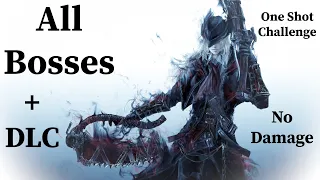 Bloodborne All Bosses | No Damage | One Shot Challenge