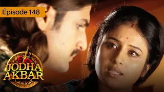 Jodha Akbar - Ep 148 - La fougueuse princesse et le prince sans coeur - Série en français - HD