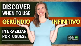 WHEN TO USE THE GERUND OR THE INFINITIVE IN BRAZILIAN PORTUGUESE | Portuguese Grammar Rules