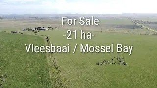 21ha plaas te koop - Vleesbaai, Mosselbaai. 21ha Farm for sale, Mossel Bay. 071 9566 132