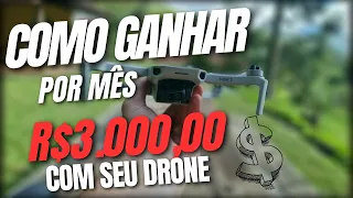 COMO FAZER R$3.000,00 POR MÊS com seu DRONE
