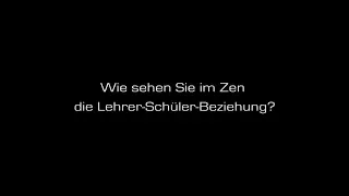 Niklaus Brantschen - Wie sehen Sie im Zen  die Lehrer-Schüler-Beziehung?