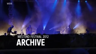 Archive _ Live at Westend Festival 2012 _ Rockpalast full concert