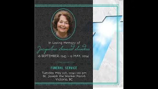 Jacqueline Seonaid Sanders - Funeral Mass Tuesday 21 May 2024 - 1:00 PM